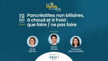 Pancréatites non biliaires, à chaud et à froid - Webinaire 2